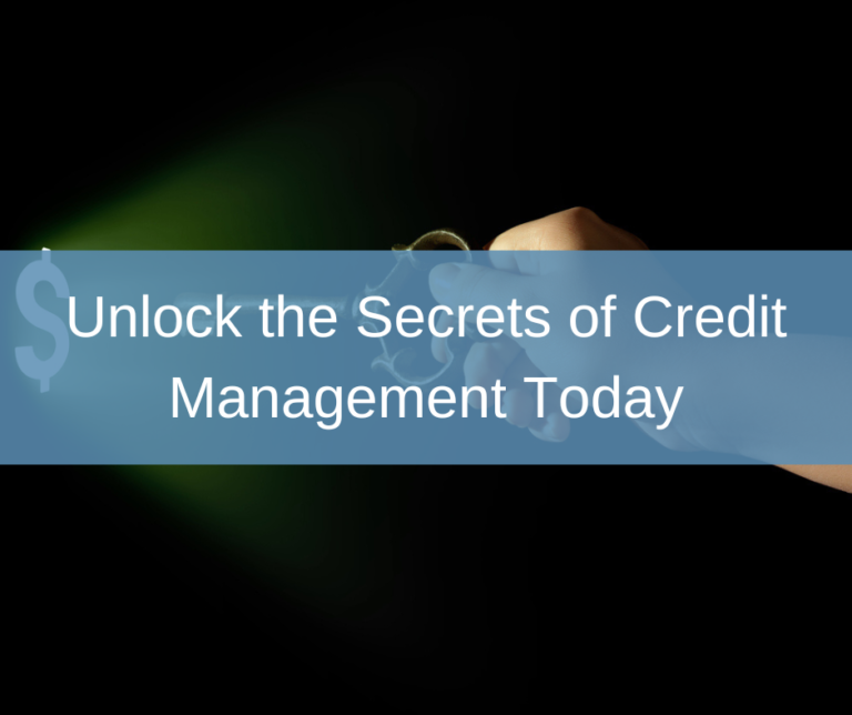 Unlock the Secrets of Credit Management Today